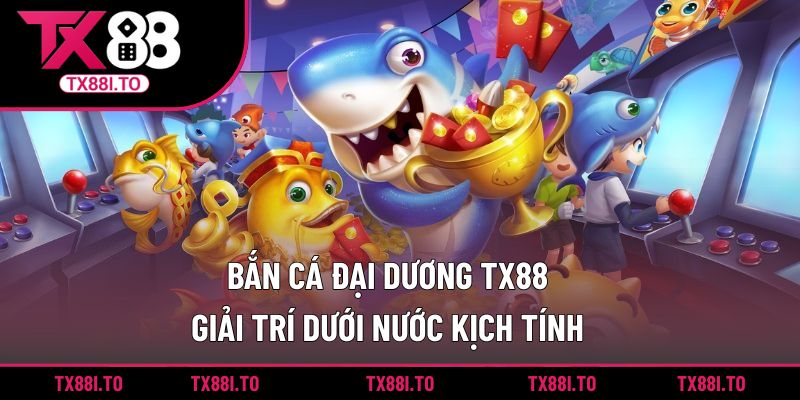 bắn cá đại dương