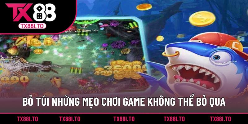 Bỏ túi những mẹo chơi game không thể bỏ qua