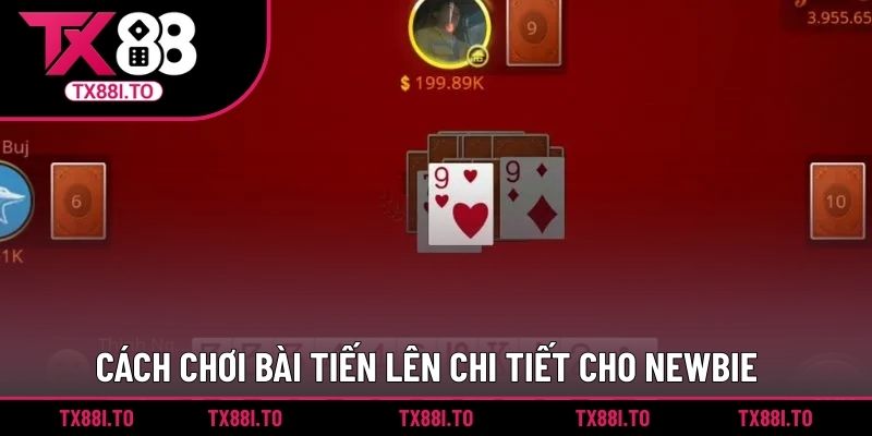 Cách Chơi Bài Tiến Lên Hiệu Quả Được Cược Thủ Quan Tâm 3 Cách chơi bài Tiến Lên chi tiết cho newbie