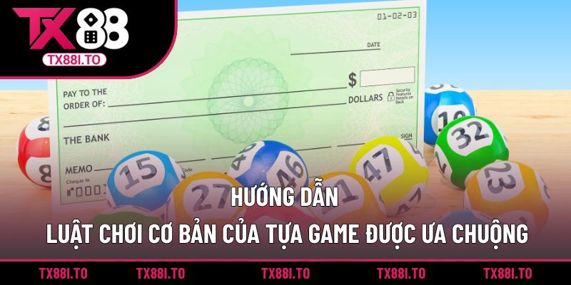 Siêu Tốc 1 Phút TX88 – Game Quay Số Với Tốc Độ Cực Đỉnh  3 Hướng dẫn luật chơi cơ bản của tựa game được ưa chuộng