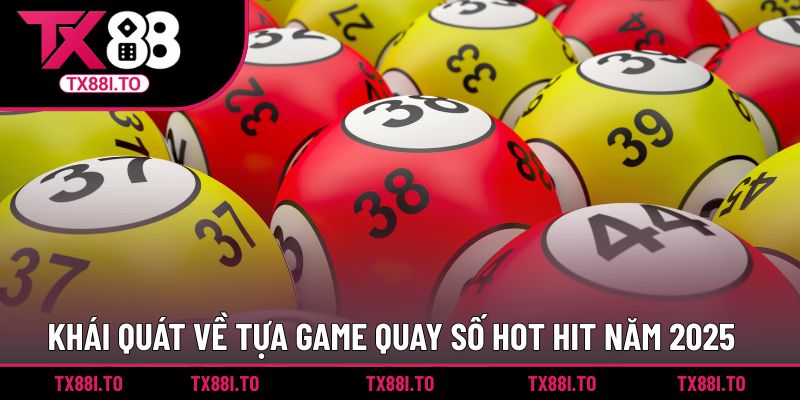 Siêu Tốc 1 Phút TX88 – Game Quay Số Với Tốc Độ Cực Đỉnh  1 Khái quát về tựa game quay số hot hit năm 2025