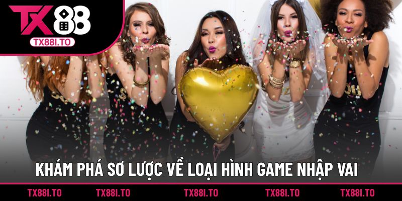 Biệt Đội Mỹ Nữ TX88 – Game Nhập Vai Hành Động Đỉnh Cao  1 Khám phá sơ lược về loại hình game nhập vai