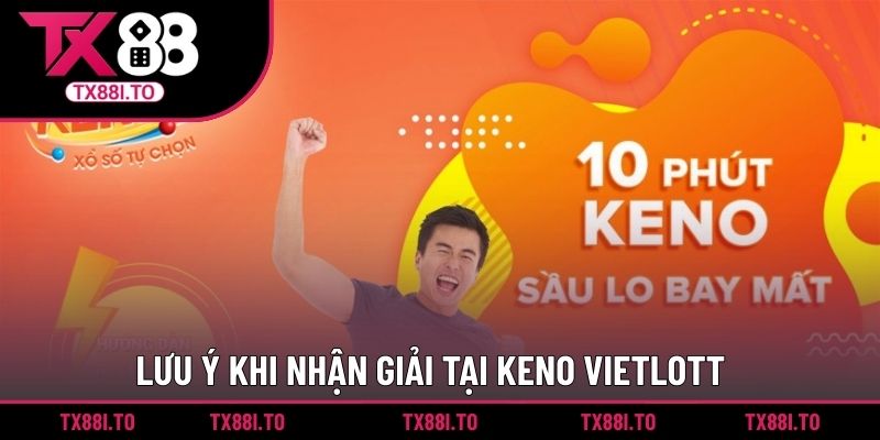 Keno Vietlott - Chia Sẻ Mẹo Chơi Số Đỉnh Cao Từ Cao Thủ 5 Lưu ý khi nhận giải tại Keno Vietlott