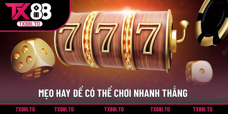 Kho Báu Tứ Linh TX88 - Trải Nghiệm Quay Hũ Thần Thoại 4 Mẹo hay để có thể chơi nhanh thắng