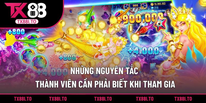 Những nguyên tắc thành viên cần phải biết khi tham gia