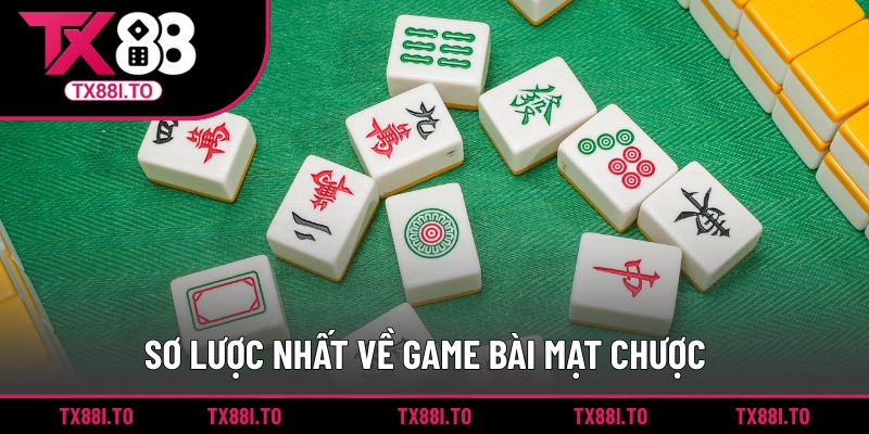Game Bài Mạt Chược TX88 - Áp Dụng Chiến Thuật Hấp Dẫn 1 Sơ lược nhất về game bài mạt chược