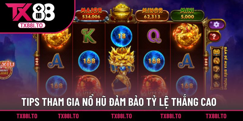 Các chiến thuật quay hũ trực tuyến đảm bảo trúng Jackpot lớn